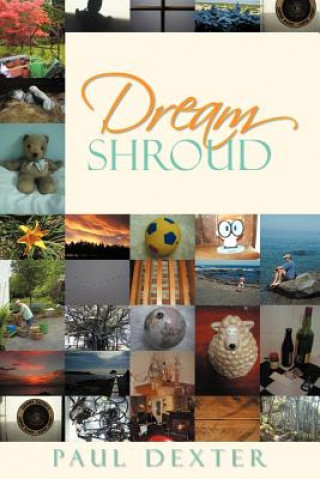 Könyv Dream Shroud Paul Dexter