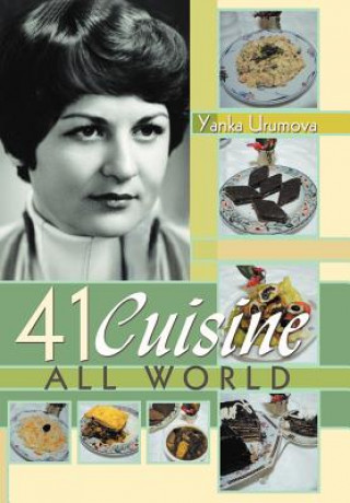 Knjiga 41 Cuisine All World Yanka Urumova