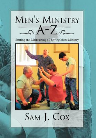 Книга Men's Ministry A-Z Sam J Cox