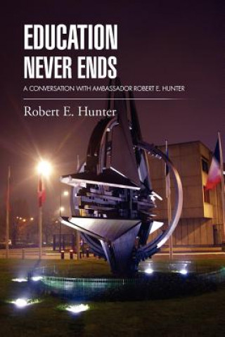 Kniha Education Never Ends Robert E Hunter