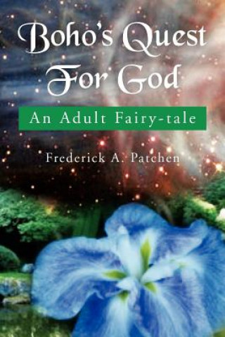 Carte Boho's Quest for God Frederick A Patchen