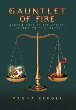 Könyv Gauntlet of Fire Magna Kruger