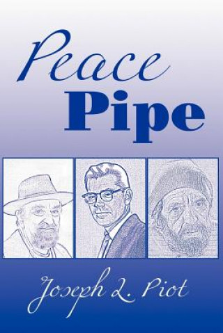 Kniha Peace Pipe Joseph L Piot