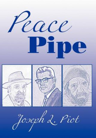 Kniha Peace Pipe Joseph L Piot