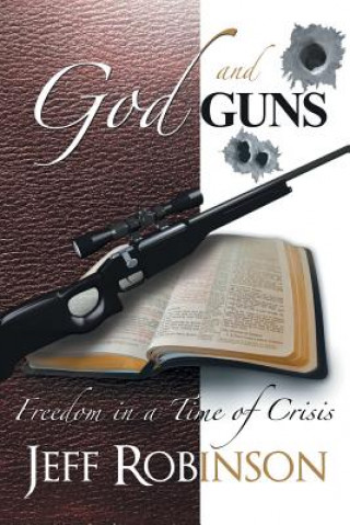 Carte God and Guns Jeff Robinson