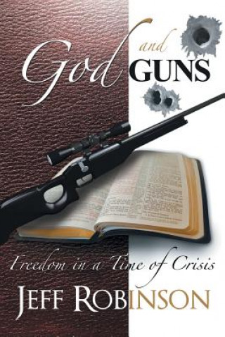 Buch God and Guns Jeff Robinson