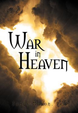 Buch War in Heaven James Mason Jr