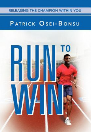 Kniha Run to Win Patrick Osei-Bonsu