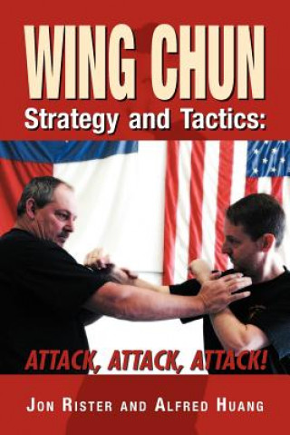 Knjiga Wing Chun Strategy and Tactics Master Taoist Master Taoist Master Taoist Master Taoist Master Taoist Master Taoist Master Alfred Huang