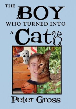 Книга Boy Who Turned Into a Cat Professor Peter Gross