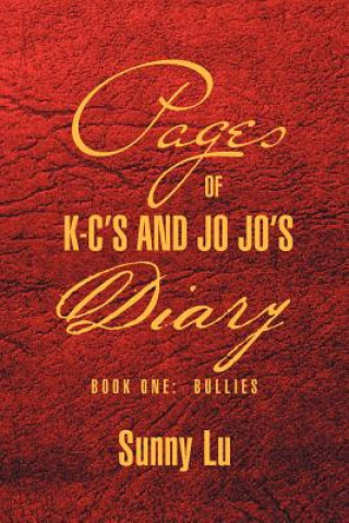 Knjiga Pages of K-C's and Jo Jo's Diary Sunny Lu