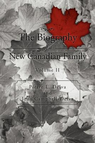 Carte Biography of a New Canadian Family Joan Campbell-Delva