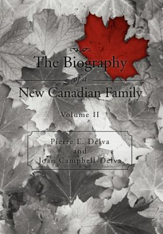 Knjiga Biography of a New Canadian Family Joan Campbell-Delva