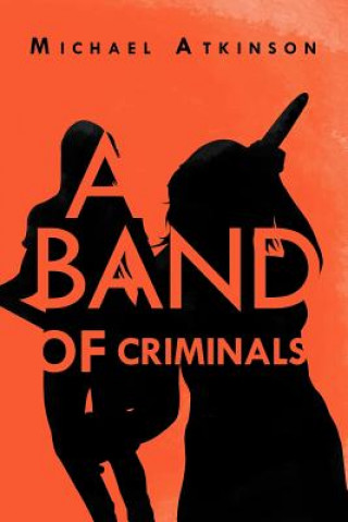 Kniha Band of Criminals Atkinson