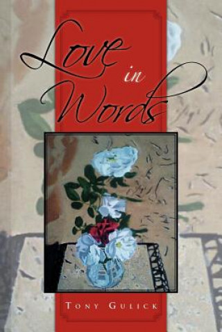 Buch Love In Words Tony Gulick