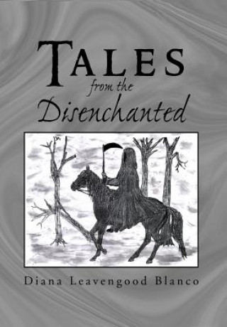 Buch Tales from the Disenchanted Diana Leavengood Blanco