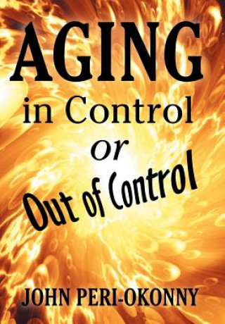 Buch Aging in Control or Out of Control John Peri-Okonny