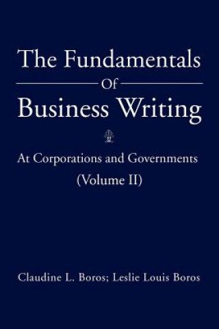 Kniha Fundamentals Of Business Writing Leslie Louis Boros