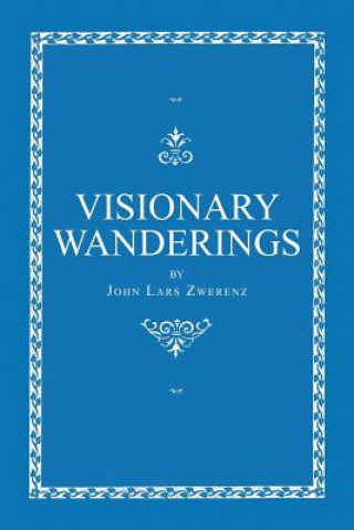 Kniha Visionary Wanderings John Lars Zwerenz