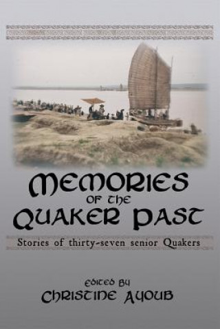 Livre Memories of the Quaker Past Christine Ayoub