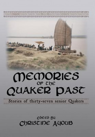 Книга Memories of the Quaker Past Christine Ayoub