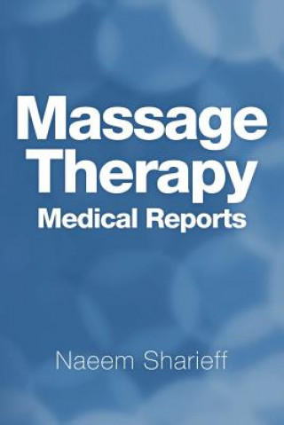 Könyv Massage Therapy Medical Reports Naeem Sharieff