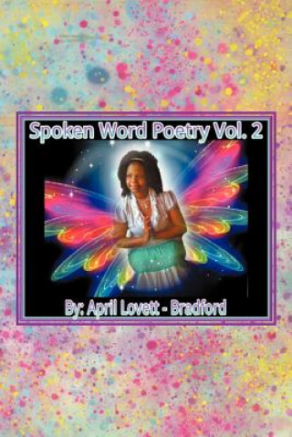 Carte Spoken Words Poetry- Volume 2 April Lovett-Bradford