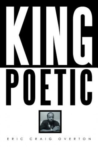 Książka King Poetic Eric Craig Overton