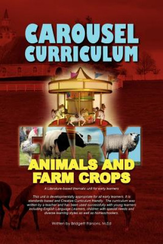 Carte Carousel Curriculum Farm Animals and Farm Crops Bridgett Parsons