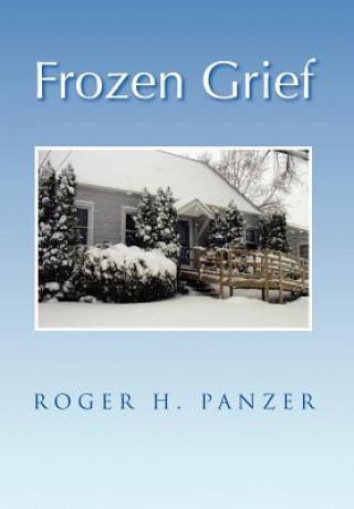 Libro Frozen Grief Roger H Panzer