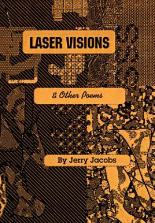 Книга Laser Visions and Other Poems J H Jacobs