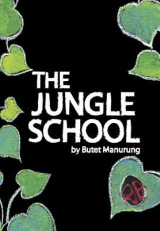 Книга Jungle School Butet Manurung