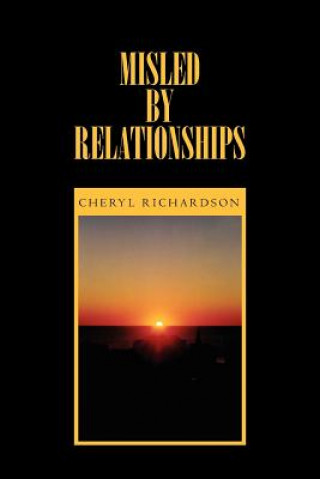 Książka Misled by Relationships Cheryl Richardson