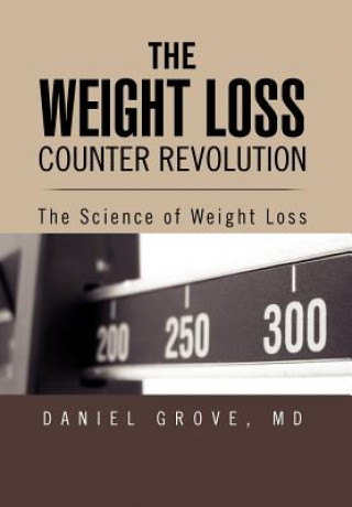 Książka Weight Loss Counter Revolution Daniel Grove MD