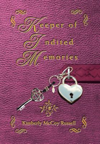 Книга Keeper of Indited Memories Kimberly McCoy Russell