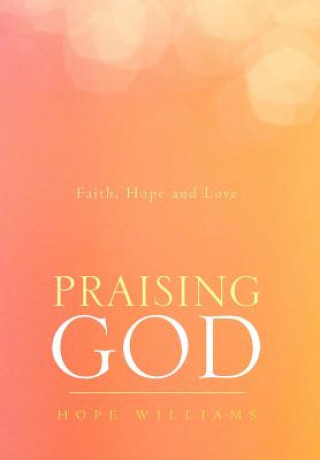 Kniha Praising God Hope Williams