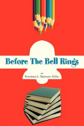 Книга Before the Bell Rings Puntwida L M Ed Trezvant