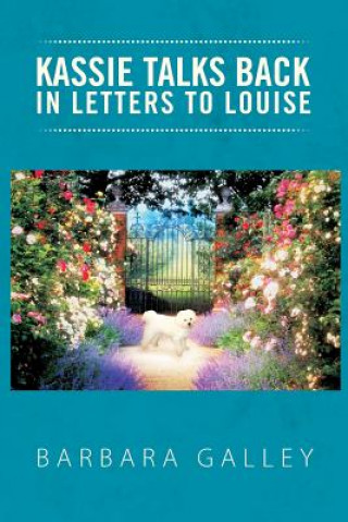 Knjiga Kassie Talks Back in Letters to Louise Barbara Galley