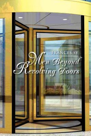 Kniha Men Beyond Revolving Doors Frances Sy