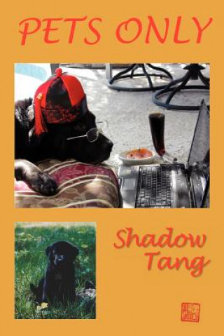 Boek Pets Only Shadow Tang