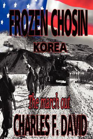 Kniha Frozen Chosin (Korea) Charles F David