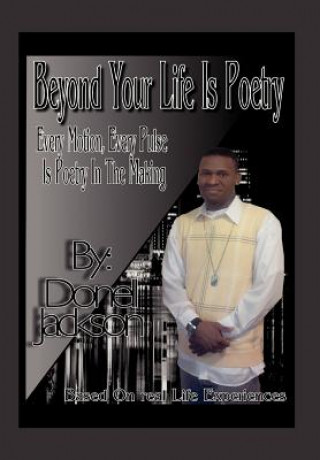 Kniha Beyond Your Life Is Poetry Donell Jackson