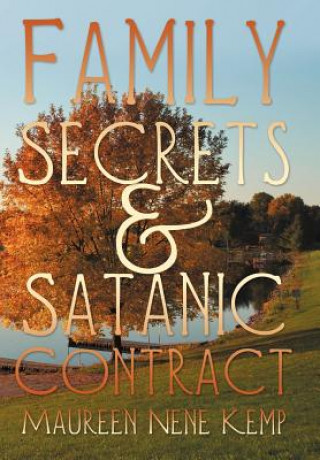 Kniha Family Secrets and Satanic Contract Maureen Nene Kemp