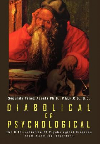 Livre Diabolical or Psychological Segunda Yanez Acosta