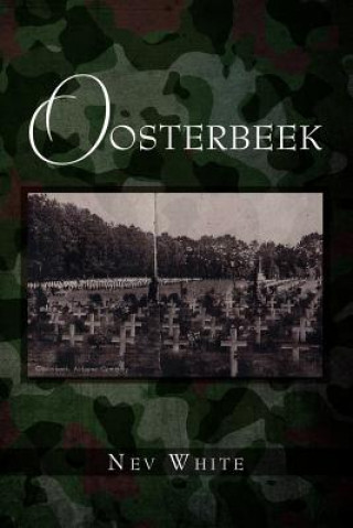 Könyv Oosterbeek Nev White