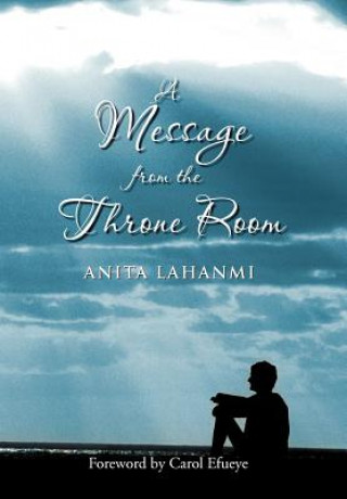 Livre Message from the Throne Room Anita Lahanmi