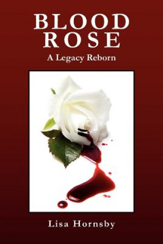 Knjiga Blood Rose Lisa Hornsby