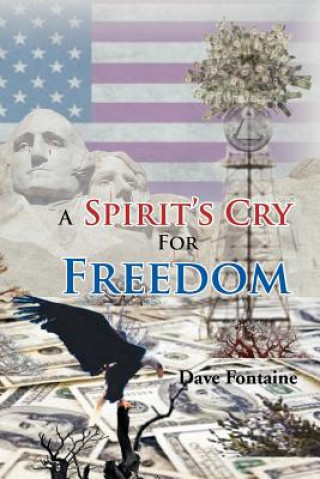 Kniha Spirit's Cry for Freedom Dave Fontaine