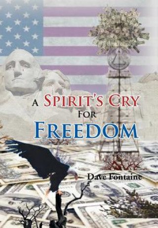 Kniha Spirit's Cry For Freedom Dave Fontaine