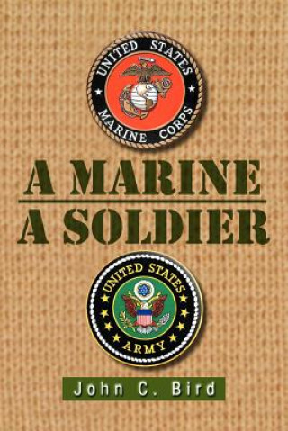 Kniha Marine - A Soldier John C Bird